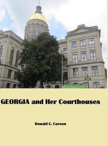 Cover image for Georgia & Her Courthouses