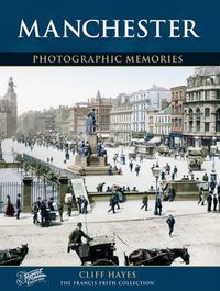 Cover image for Manchester: Photographic Memories