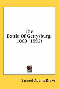 Cover image for The Battle of Gettysburg, 1863 (1892)