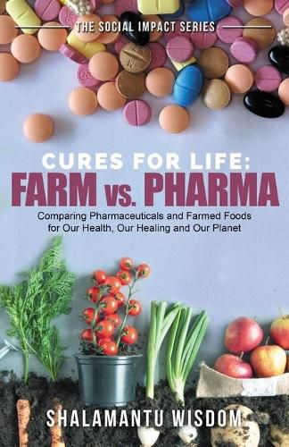 Cover image for Farm vs Pharma: Cures for Life