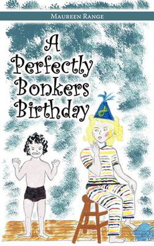 Cover image for A Perfectly Bonkers Birthday