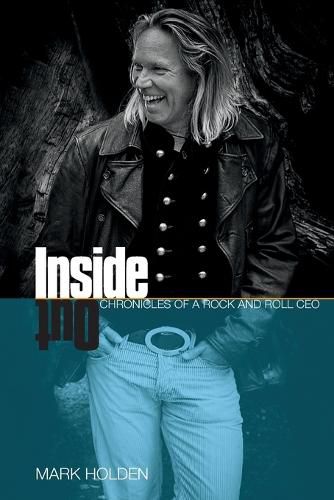 Cover image for Inside Out: Chronicles of a Rock and Roll CEO