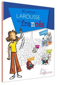 Cover image for Mi Primer Larousse de Frances