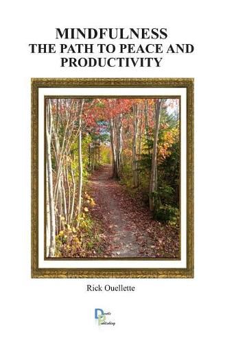 Cover image for Mindfulness - The Path to Peace and Productivity (Black and White Edition)