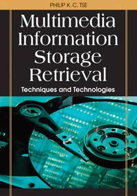 Cover image for Multimedia Information Storage and Retrieval: Techniques and Technologies