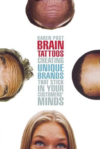 Cover image for Brain Tattoos: Creating Unique Brands That Stick in Your Customers' Minds