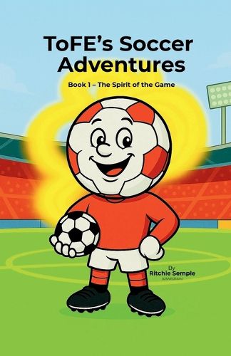 Cover image for ToFE's Soccer Adventures
