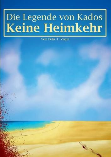 Cover image for Die Legende von Kados: Keine Heimkehr