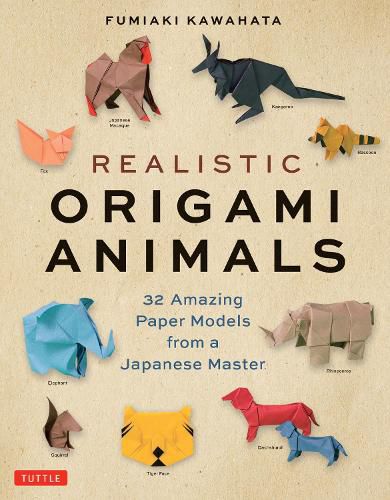 Cover image for Realistic Origami Animals: 32 Amazing Paper Models from a Japanese Master