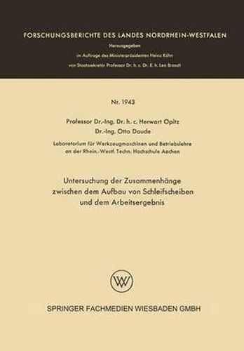 Cover image for Untersuchung Der Zusammenhange Zwischen Dem Aufbau Von Schleifscheiben Und Dem Arbeitsergebnis