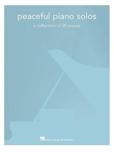 Cover image for Peaceful Piano Solos: A Collection of 30 Pieces