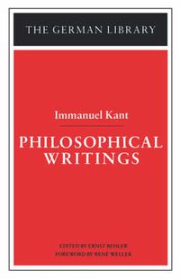 Cover image for Philosophical Writings: Immanuel Kant