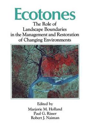 Cover image for Ecotones: The Role of Landscape Boundaries in the Management and Restoration of Changing Environments