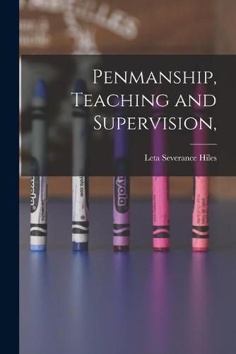 Cover image for Penmanship, Teaching and Supervision,