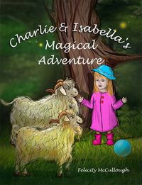 Cover image for Charlie and Isabella's Magical Adventure