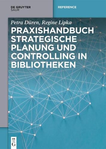 Cover image for Praxishandbuch Strategische Planung Und Controlling in Bibliotheken