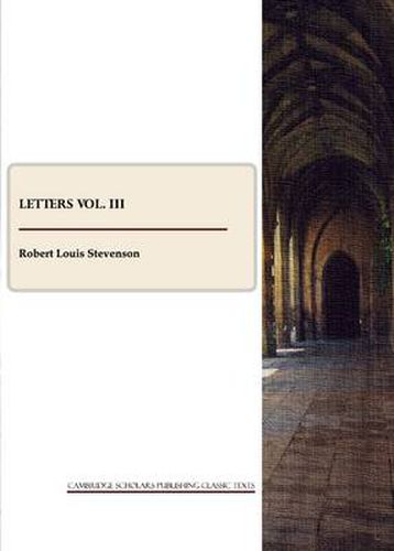 R. L. Stevenson: Letters vol. III