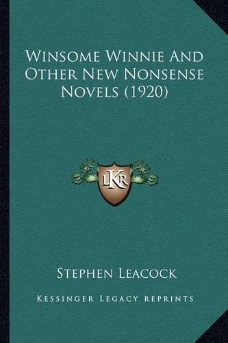 Cover image for Winsome Winnie and Other New Nonsense Novels (1920) Winsome Winnie and Other New Nonsense Novels (1920)