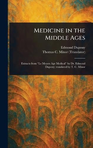 Cover image for Medicine in the Middle Ages