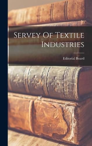 Cover image for Servey Of Textile Industries