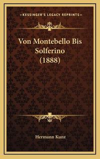 Cover image for Von Montebello Bis Solferino (1888)