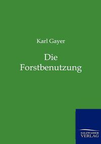 Cover image for Die Forstbenutzung