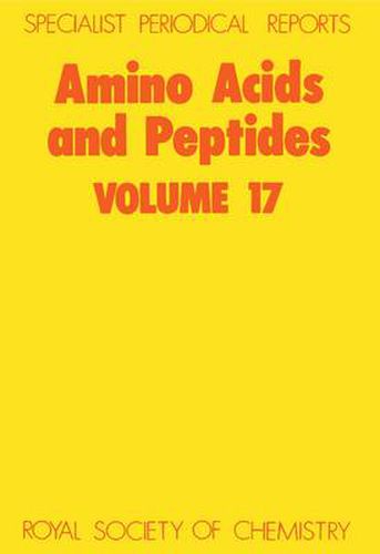 Cover image for Amino Acids and Peptides: Volume 17