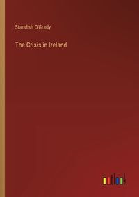 Cover image for The Crisis in Ireland