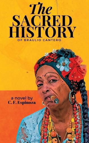 Cover image for The Sacred History of Braulio Cantero