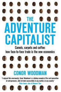Cover image for The Adventure Capitalist: Camels, carpets and coffee: how face-to-face trade is the new economics