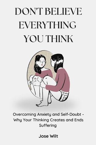 Cover image for Don't Believe Everything You Think