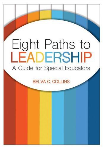 Cover image for Eight Paths to Leadership: A Guide for Special Educators