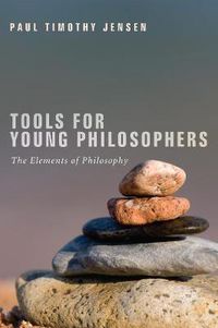 Cover image for Tools for Young Philosophers