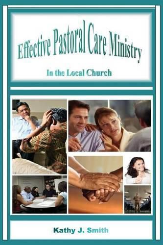 Cover image for Effective Pastoral Care Ministry: In the Local Church