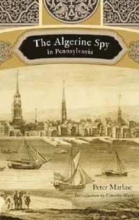 Cover image for The Algerine Spy in Pennsylvania