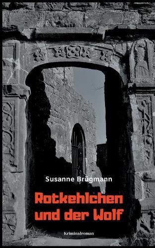 Cover image for Rotkehlchen und der Wolf: Kriminalroman
