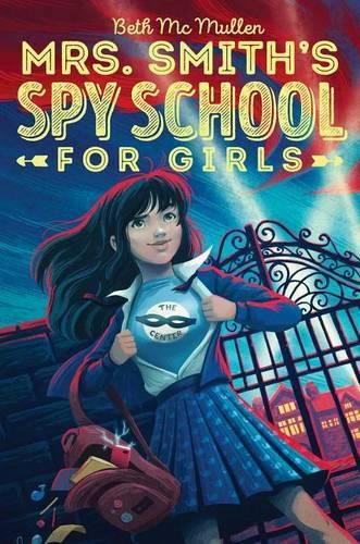 Cover image for Mrs. Smith's Spy School for Girls: Volume 1