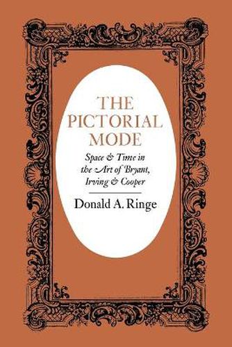 The Pictorial Mode: Space and Time in the Art of Bryant, Irving, and Cooper