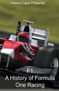 Cover image for F1: A History of Formula One Racing