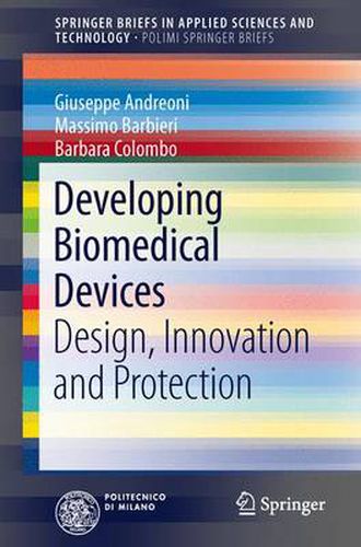 Cover image for Developing Biomedical Devices: Design, Innovation and Protection