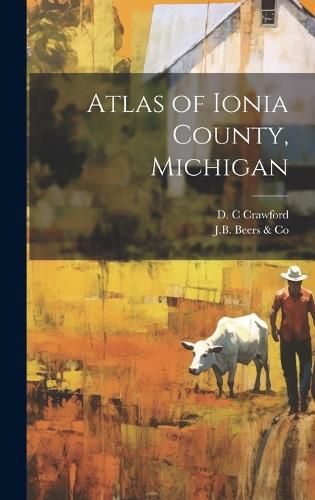 Cover image for Atlas of Ionia County, Michigan