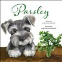 Cover image for Parsley: A Love Story of a Child for Puppy and Plants