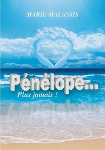 Cover image for Penelope... Plus jamais !