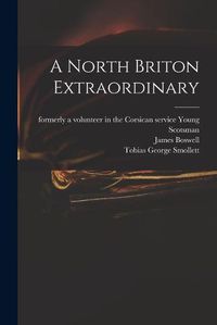 Cover image for A North Briton Extraordinary