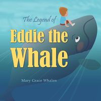 Cover image for The Legend of Eddie the Whale