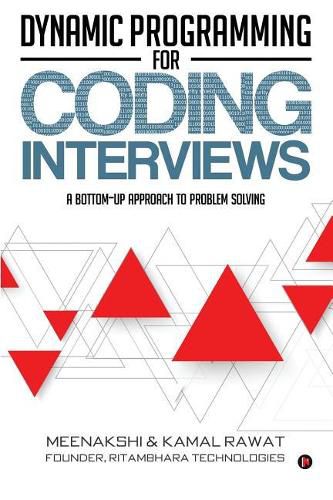 Cover image for Dynamic Programming for Coding Interviews: A Bottom-Up Approach to Problem Solving