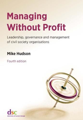 Cover image for Managing Without Profit: Leadership, Governance and Management of Civil Society Organisations