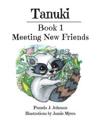 Cover image for Tanuki: Meeting New Friends: Book 1