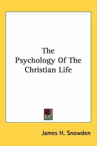 Cover image for The Psychology of the Christian Life