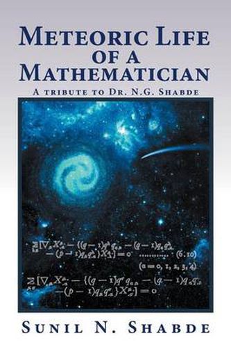 Cover image for Meteoric Life of a Mathematician: A Tribute to Dr. N.G. Shabde